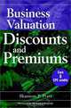 Business Valuation Discounts and Premiums, Shannon P. Pratt 