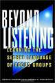 Beyond Listening: Learning the Secret Language of Focus Groups, Bonnie Goebert, Herma Rosenthal 