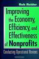 Improving the Economy, Efficiency, and Effectiveness of Not-for-Profits: Conducting Operational Reviews, Rob Reider 