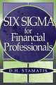 Six Sigma for Financial Professionals (Wiley Essentials), D. H. Stamatis 