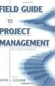 Field Guide to Project Management, 