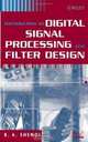 Introduction to Digital Signal Processing and Filter Design, B. A. Shenoi 