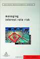 Managing Interest Rate Risk : Using Financial Derivatives (Institute of Internal Auditors Risk Management Series), John J. Stephens 