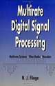 Multirate Digital Signal Processing: Multirate Systems - Filter Banks - Wavelets, N. J. Fliege 