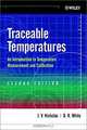 Traceable Temperatures: An Introduction to Temperature Measurement and Calibration, J. V. Nicholas, D. R. White 
