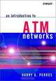 An Introduction to ATM Networks, Harry G Perros 