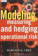 Modeling, Measuring and Hedging Operational Risk, Marcelo G. Cruz 