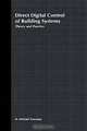 Direct Digital Control of Building Systems: Theory and Practice, H. Michael Newman 