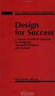 Design for Success: A Human-Centered Approach to Designing Successful Products and Systems, William B. Rouse 
