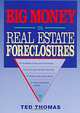 Big Money in Real Estate Foreclosures, Ted Thomas 