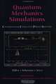 Quantum Mechanics Simulations : The Consortium for Upper-Level Physics Software (Cups), John R. Hiller, Ian D. Johnston, Daniel F. Styer 