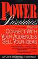 Power Presentations: How to Connect with Your Audience and Sell Your Ideas, Marjorie Brody, Shawn Kent 