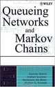 Queueing Networks and Markov Chains: Modeling and Performance Evaluation with Computer Science Applications, Gunter Bolch, Stefan Greiner, Hermann de Meer, Kishor Shridharbhai Trivedi 