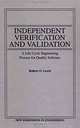 Independent Verification and Validation : A Life Cycle Engineering Process for Quality Software (New Dimensions In Engineering Series), Robert O. Lewis 