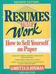 Resumes That Work : How to Sell Yourself on Paper, Loretta D. Foxman 