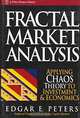 Fractal Market Analysis: Applying Chaos Theory to Investment and Economics, Edgar E. Peters 