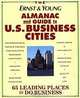 The Ernst & Young Almanac and Guide to U.S. Business Cities: 65 Leading Places to Do Business, Michael L. Evans, Barry M. Barovick 