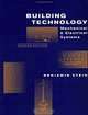 Building Technology: Mechanical and Electrical Systems, 2nd Edition, Ben Stein 