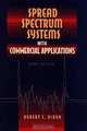 Spread Spectrum Systems with Commercial Applications, Robert C. Dixon 
