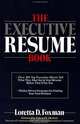 The Executive Resume Book, Loretta D. Foxman 