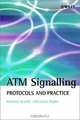 ATM Signalling: Protocols and Practice, Hartmut Brandt, Christian Hapke 