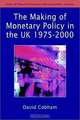 Monetary Policy Making in UK 1974 1997, David Cobham 