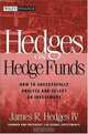 Hedges on Hedge Funds : How to Successfully Analyze and Select an Investment (Wiley Finance), James R. Hedges 