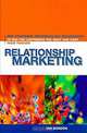 Relationship Marketing : New Strategies, Techniques and Technologies to Win the Customers You Want and Keep Them Forever, Ian H. Gordon 