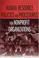 Human Resource Policies and Procedures for Nonprofit Organizations, Carol L. Barbeito 