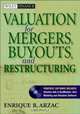 Valuation for Mergers, Buyouts, and Restructuring (Wiley Finance), Enrique R. Arzac 