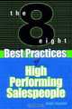 The 8 Best Practices of High-Performing Salespeople, Norm Trainor 