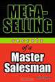 Mega-Selling : Secrets of a Master Salesman, David Cowper, Andrew Haynes, Donald Cowper 