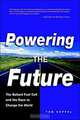 Powering the Future: The Ballard Fuel Cell and the Race to Change the World, Tom Koppel, Tom Koppel 