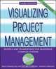 Visualizing Project Management : Models and Frameworks for Mastering Complex Systems, Kevin Forsberg 