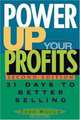 Power Up Your Profits : 31 Days to Better Selling, Troy Waugh 