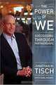 The Power of We : Succeeding Through Partnerships, Jonathan Tisch 