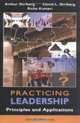 Practicing Leadership Principles and Applications, Arthur Shriberg 