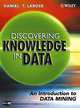 Discovering Knowledge in Data : An Introduction to Data Mining, Daniel T. Larose 