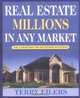 Real Estate Millions in Any Market, Terry Eilers 