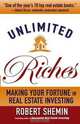 Unlimited Riches: Making Your Fortune in Real Estate Investing, Robert Shemin 