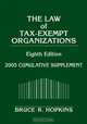 The Law of Tax-Exempt Organizations : 2005 Cumulative Supplement (Law of Tax Exempt Organizations), Bruce R. Hopkins 