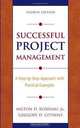 Successful Project Management: A Step-by-Step Approach with Practical Examples, Milton D. Rosenau, Gregory D. Githens 