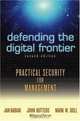 Defending the Digital Frontier: Practical Security for Management, 2nd Edition, Ernst & Young LLP, Jan Babiak, John Butters, Mark W. Doll 