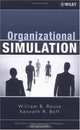 Organizational Simulation (Wiley Series in Systems Engineering and Management), William B. Rouse 