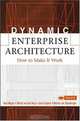 Dynamic Enterprise Architecture: How to Make It Work, Roel Wagter, Martin van den Berg, Joost Luijpers, Marlies van Steenbergen 