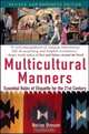 Multicultural Manners : Essential Rules of Etiquette for the 21st Century, Norine Dresser 
