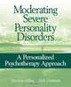 Moderating Severe Personality Disorders: A Personalized Psychotherapy Approach, Theodore Millon, Seth Grossman 