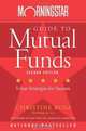 Morningstar Guide to Mutual Funds: Five-Star Strategies for Success (Morningstar Guide to Mutual Funds), Christine Benz 