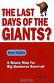 Last Days of the Giants?: A Route Map for Big Business Survival, Robert Baldock 