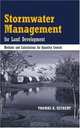 Stormwater Management for Land Development: Methods and Calculations for Quantity Control, Thomas A. Seybert 